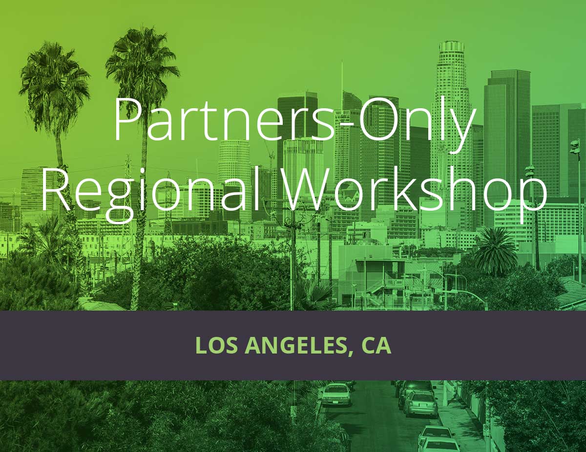 Los Angeles Partners-Only Regional Workshop Featured Image